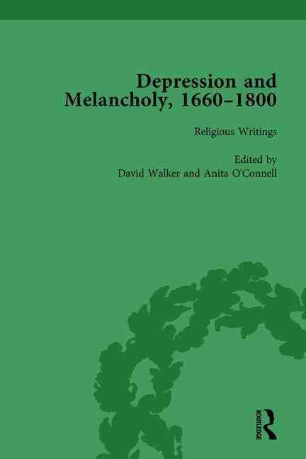 Depression and Melancholy, 1660-1800 Vol 1 9781138752467 (Hardback)