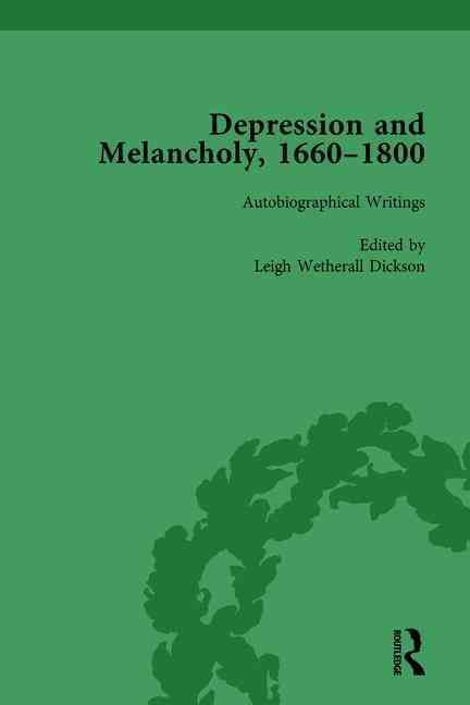 Depression and Melancholy, 1660-1800 Vol 3 9781138752481 (Hardback)