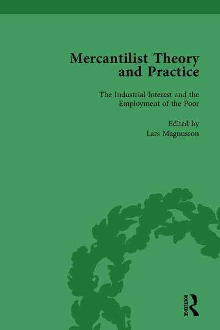 Mercantilist Theory and Practice Vol 4 By Lars Magnusson 9781138755253