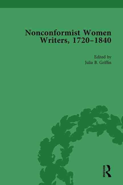 Nonconformist Women Writers, 1720-1840, Part I Vol 2 9781138755772