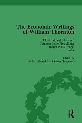 The Economic Writings of William Thornton Vol 5 9781138759510