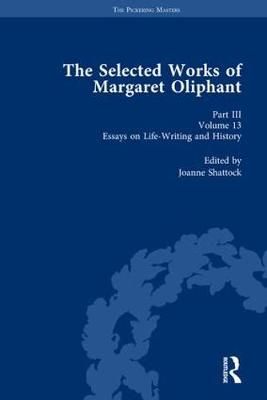 The Selected Works of Margaret Oliphant, Part III Volume 13 (Hardback)