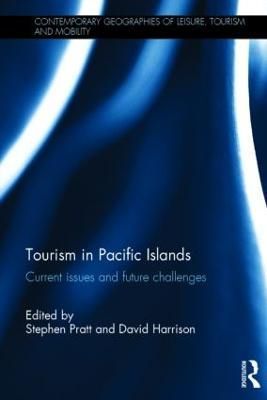 Tourism in Pacific Islands: Current Issues and Future Challenges