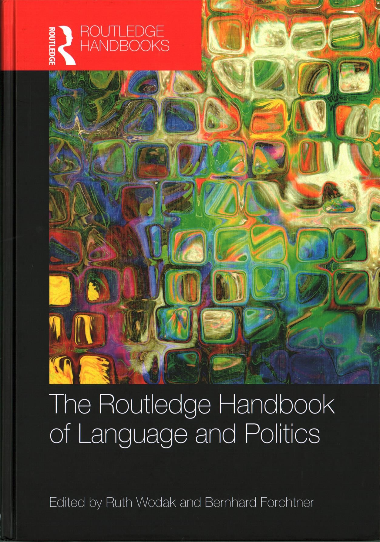 The Routledge Handbook of Language and Politics 9781138779167