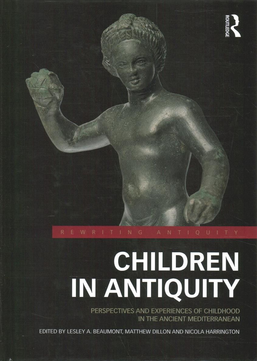 Children in Antiquity 9781138780866 (Hardback)