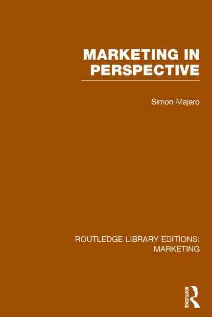 Marketing in Perspective (RLE Marketing) By Majaro, Simon (Hardback)