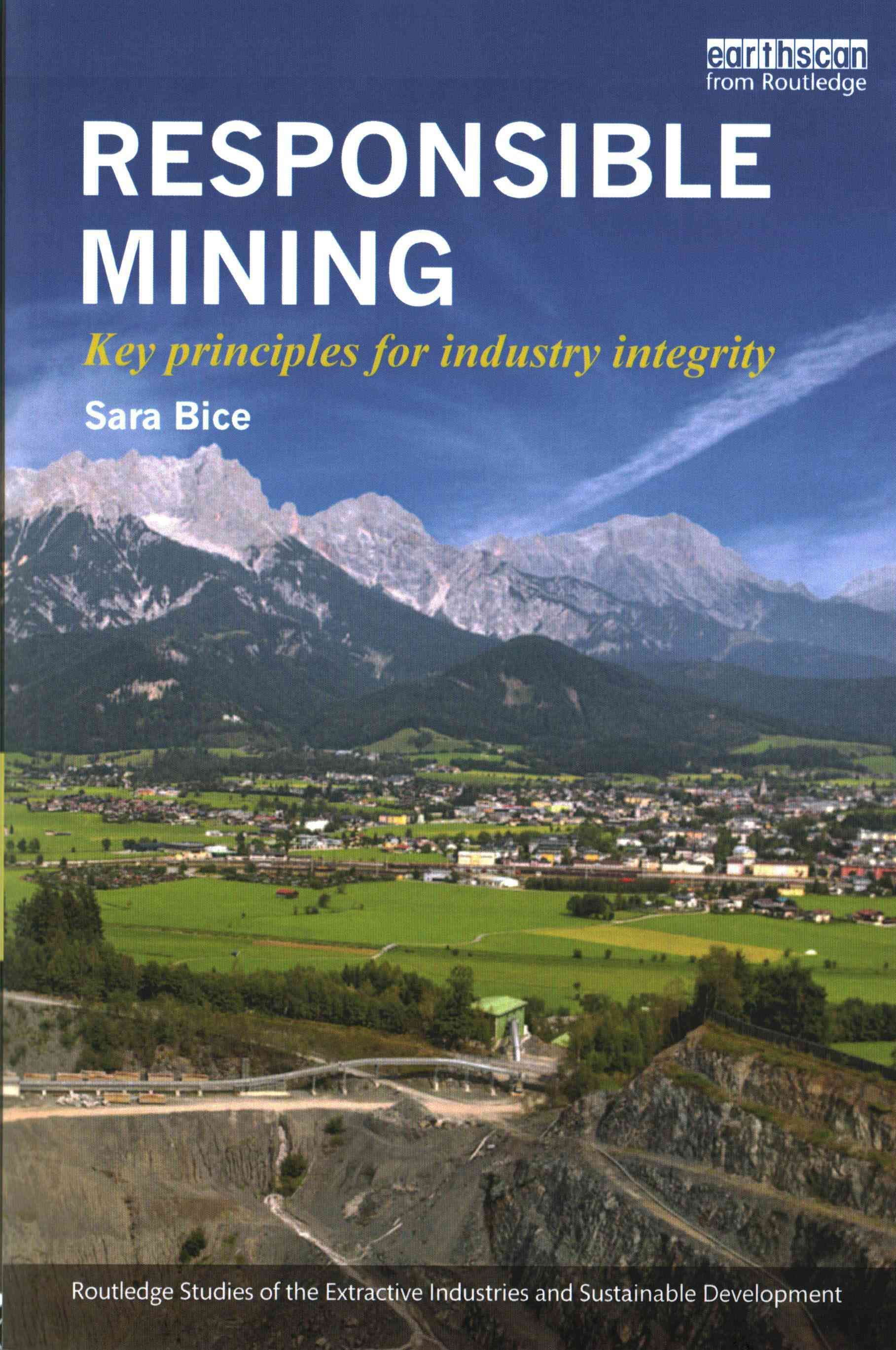 Responsible Mining: Key Principles for Industry Integrity (Paperback)