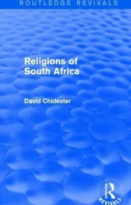 Religions of South Africa By David Chidester 9781138791183 (Hardback)