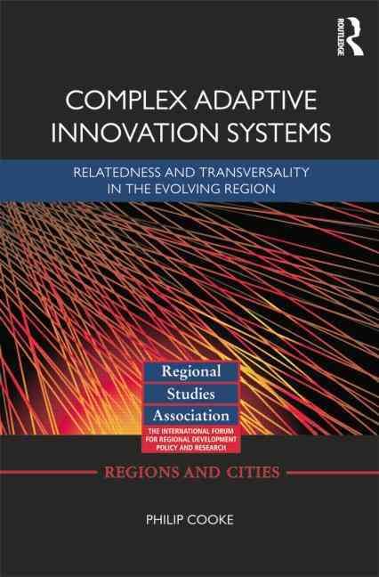 Complex Adaptive Innovation Systems: Relatedness and Transversality in the Evolving Region
