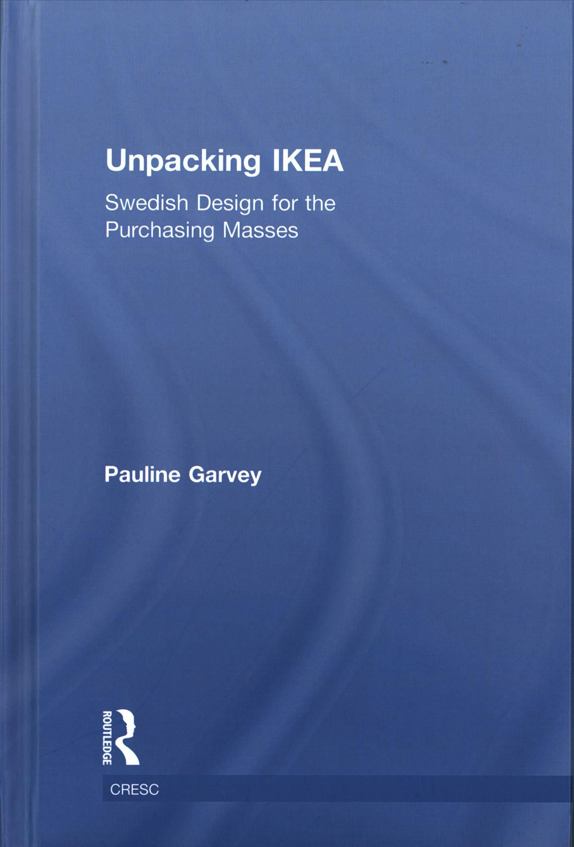 Unpacking Ikea By Pauline Garvey 9781138793965 (Hardback)