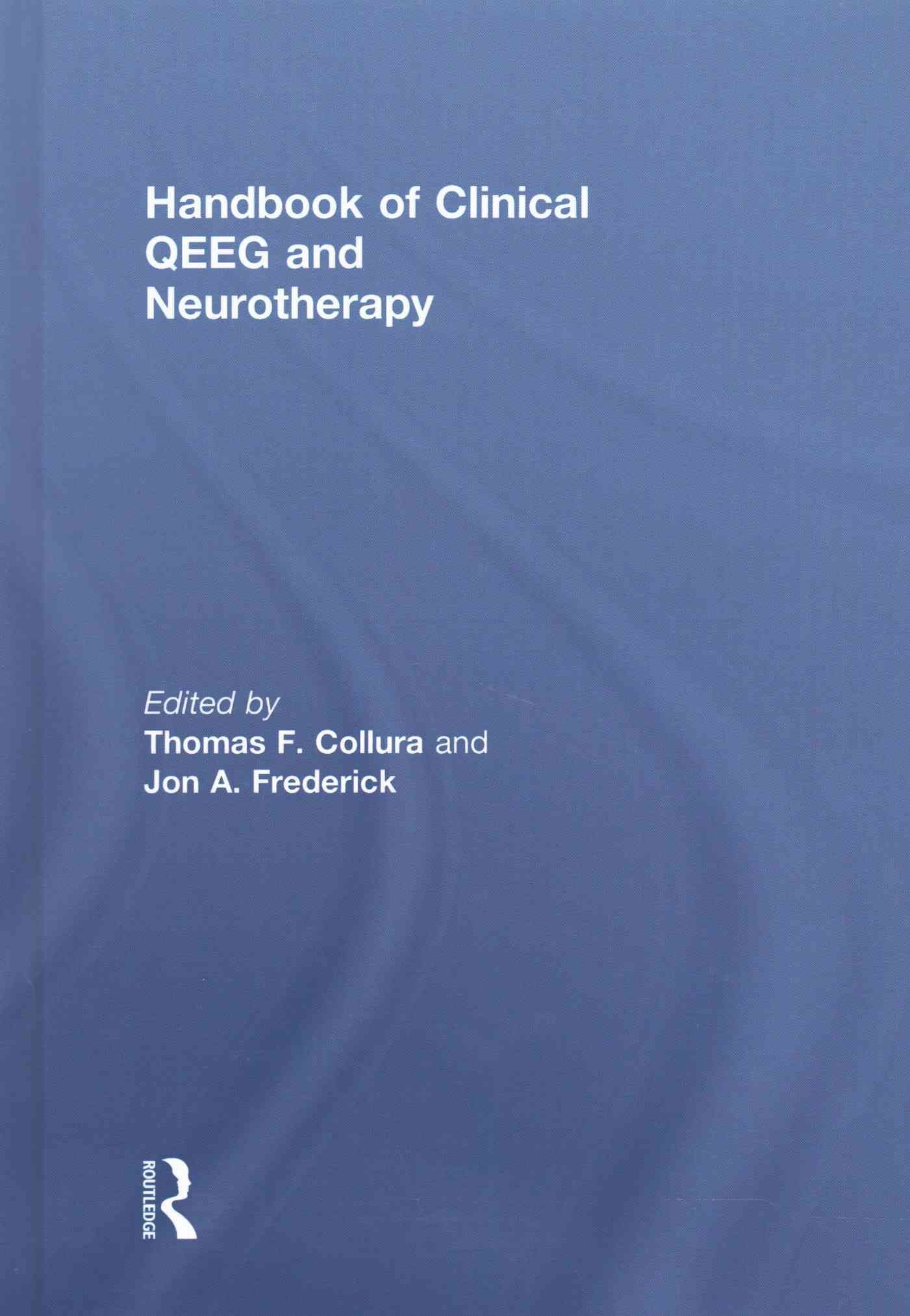 Handbook of Clinical QEEG and Neurotherapy 9781138802643 (Hardback)