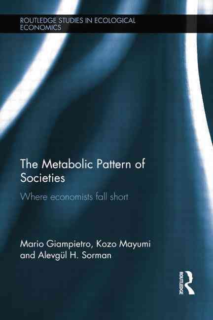 The Metabolic Pattern of Societies 9781138802926 (Paperback)