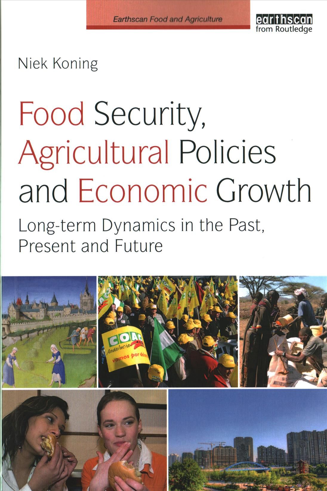 Food Security, Agricultural Policies and Economic Growth 9781138803053