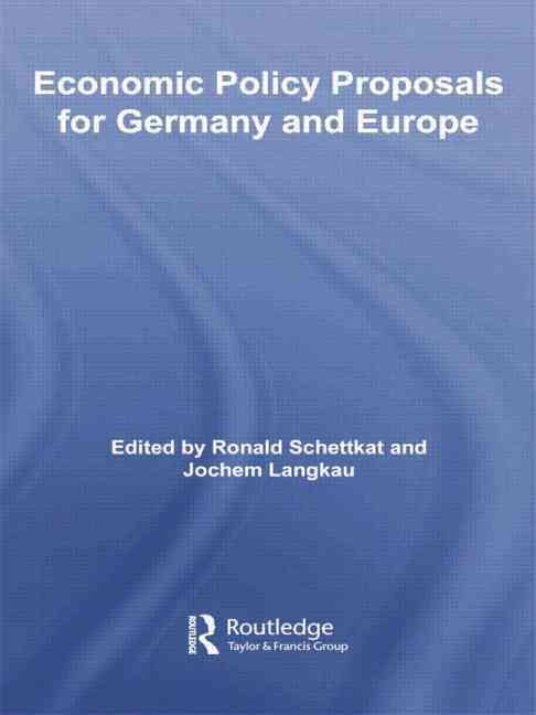 Economic Policy Proposals for Germany and Europe 9781138805491
