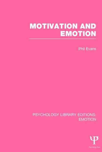 Motivation and Emotion By Evans, Phil 9781138806085 (Hardback)