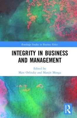 Integrity in Business and Management 9781138808775 (Hardback)