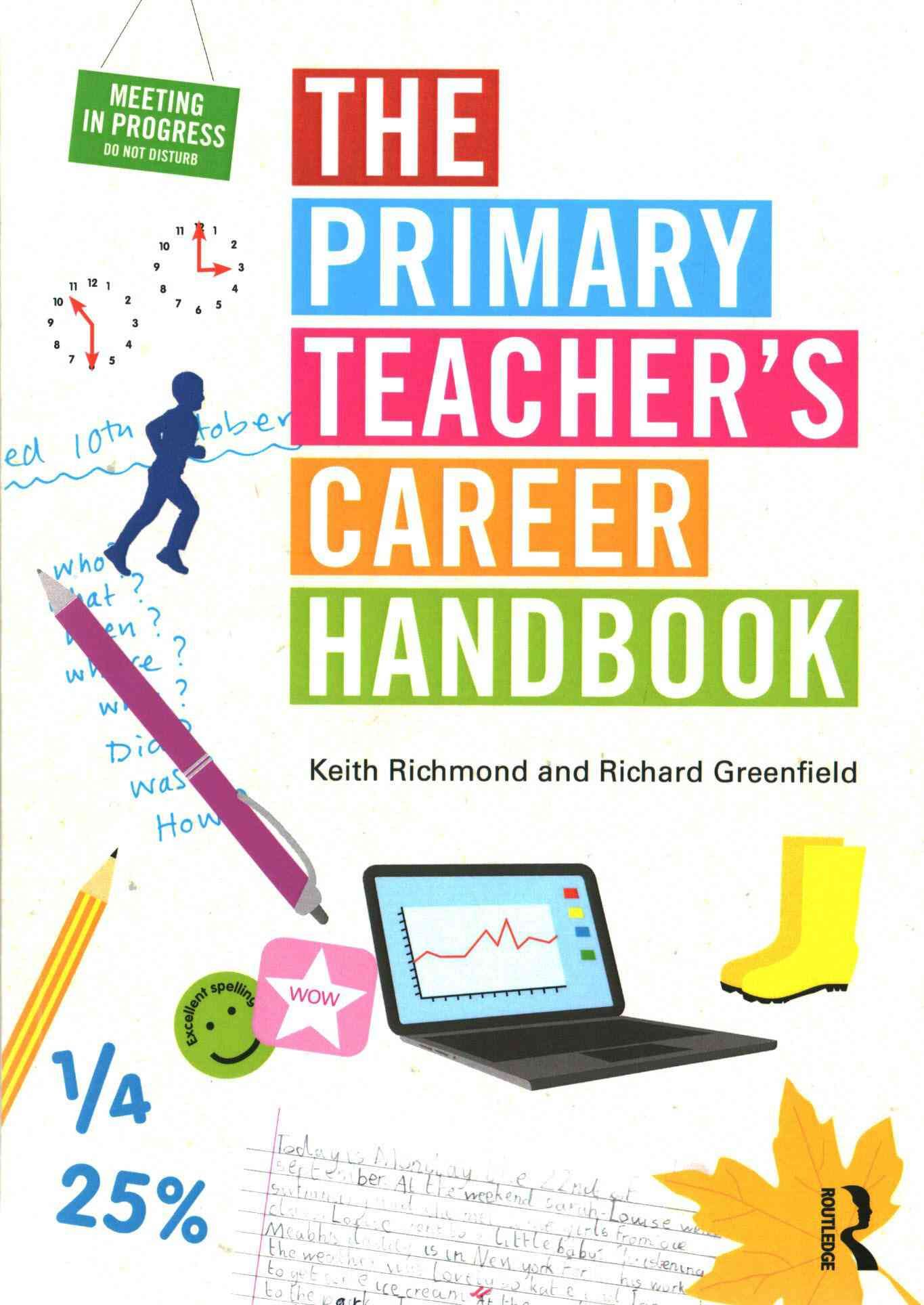 The Primary Teacher's Career Handbook 9781138814059 (Paperback)