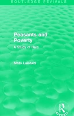 Peasants and Poverty By Mats Lundahl 9781138818743 (Hardback)
