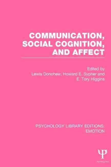 Communication, Social Cognition, and Affect By Donohew, Lewis