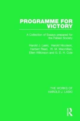Programme for Victory (Works of Harold J. Laski) By Laski, Harold J.