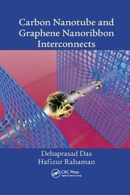 Carbon Nanotube and Graphene Nanoribbon Interconnects 9781138822313