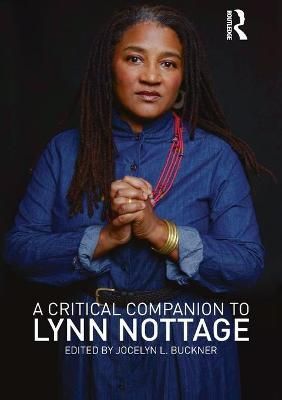 A Critical Companion to Lynn Nottage By Jocelyn L. Buckner (editor)