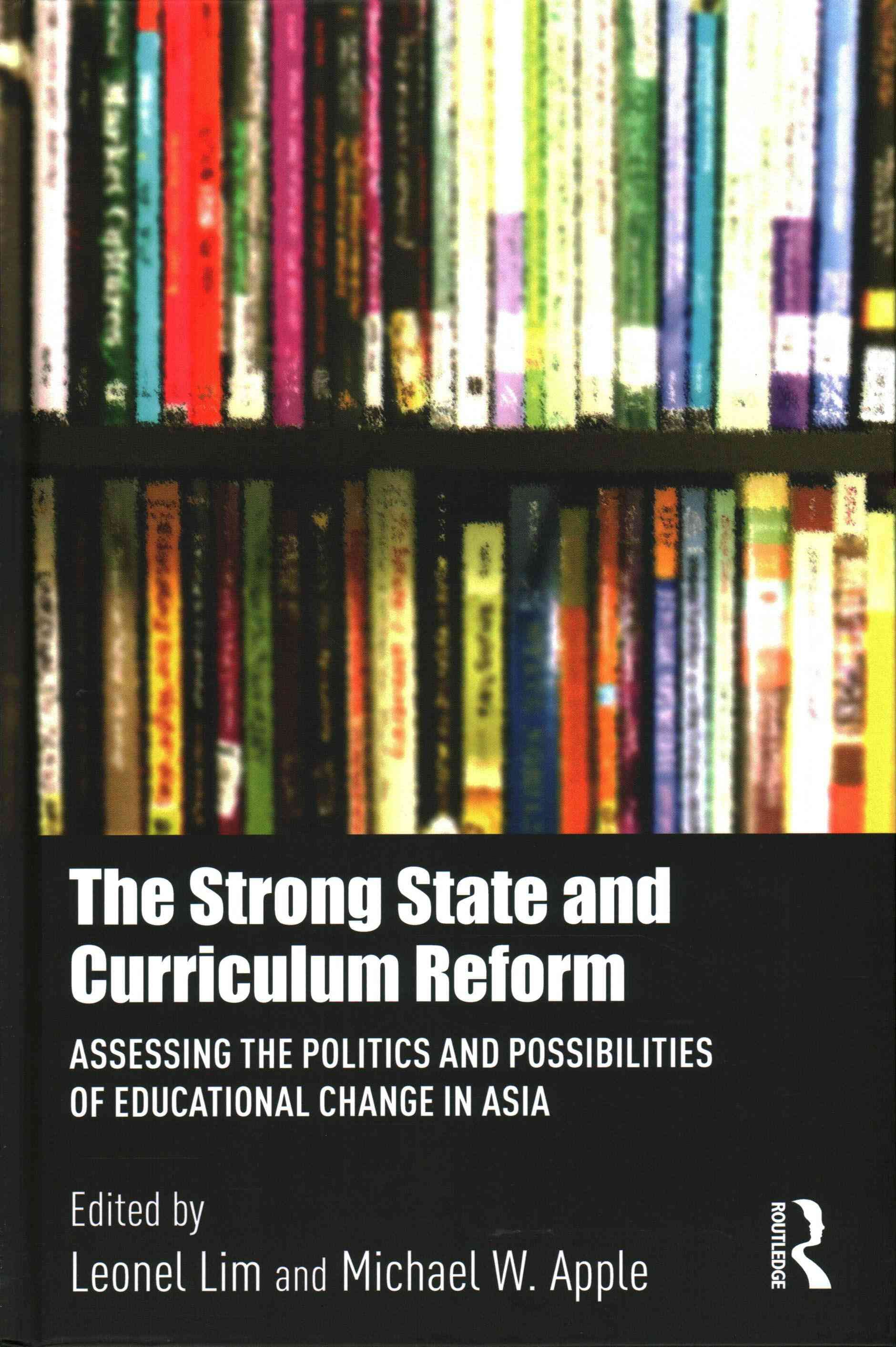 The Strong State and Curriculum Reform 9781138825062 (Hardback)