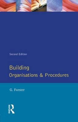 Building Organisation and Procedures By Forster, George 9781138835849