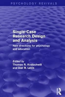 Single-Case Research Design and Analysis 9781138848757 (Hardback)