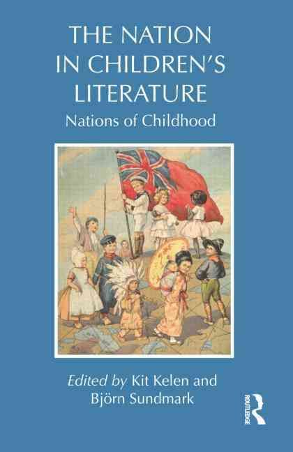 The Nation in Children's Literature: Nations of Childhood (Paperback)