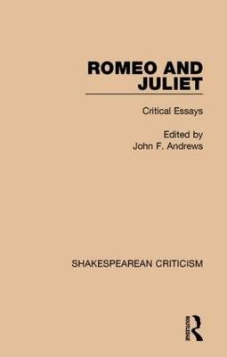 Romeo and Juliet By John F. Andrews (editor) 9781138852716 (Paperback)