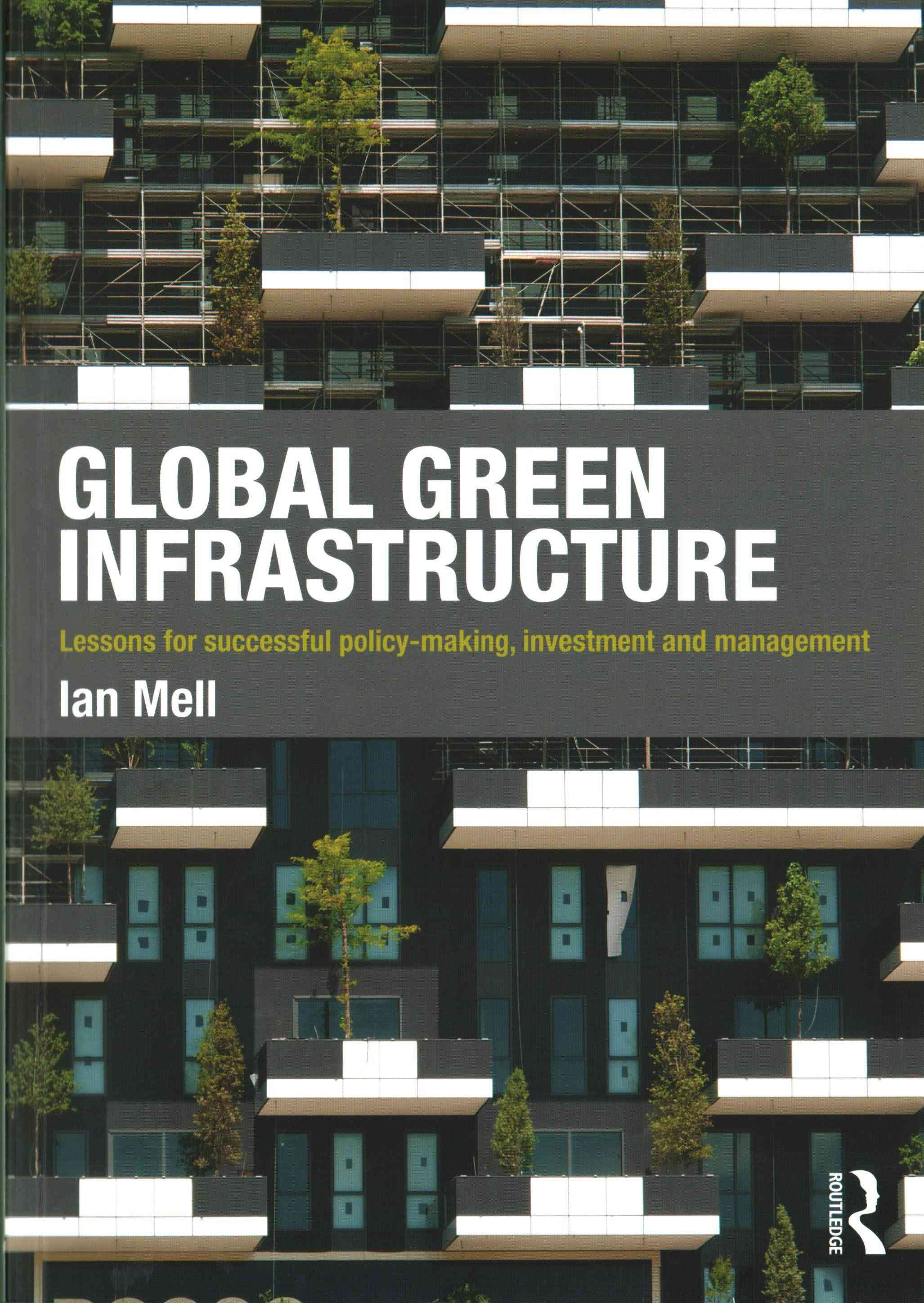 Global Green Infrastructure By Ian Mell 9781138854642 (Paperback)