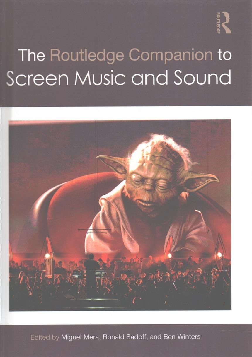 The Routledge Companion to Screen Music and Sound 9781138855342