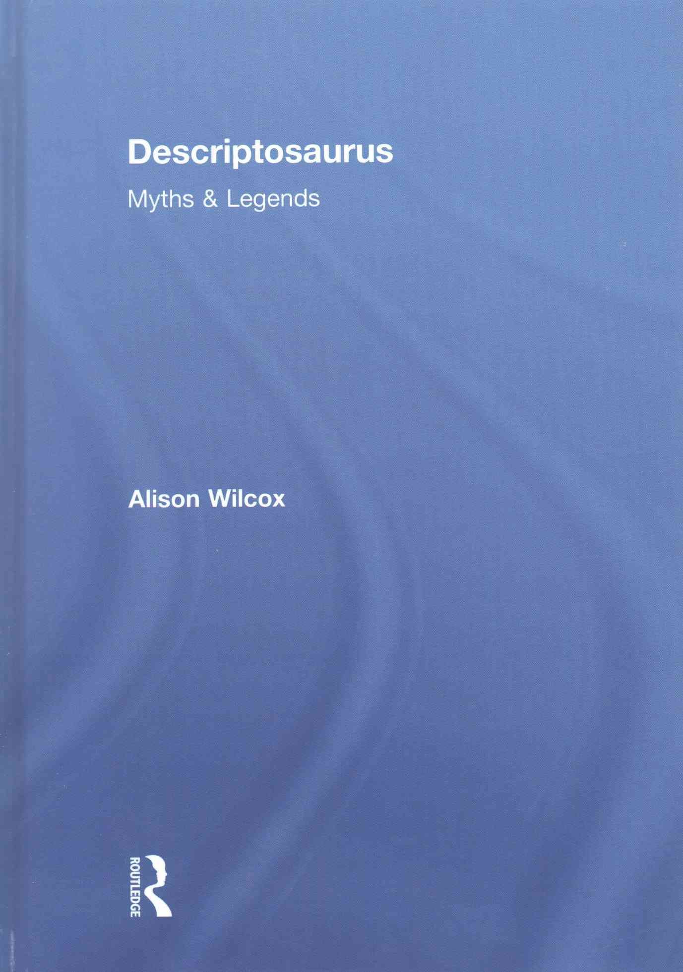 Descriptosaurus By Alison Wilcox 9781138858701 (Hardback)