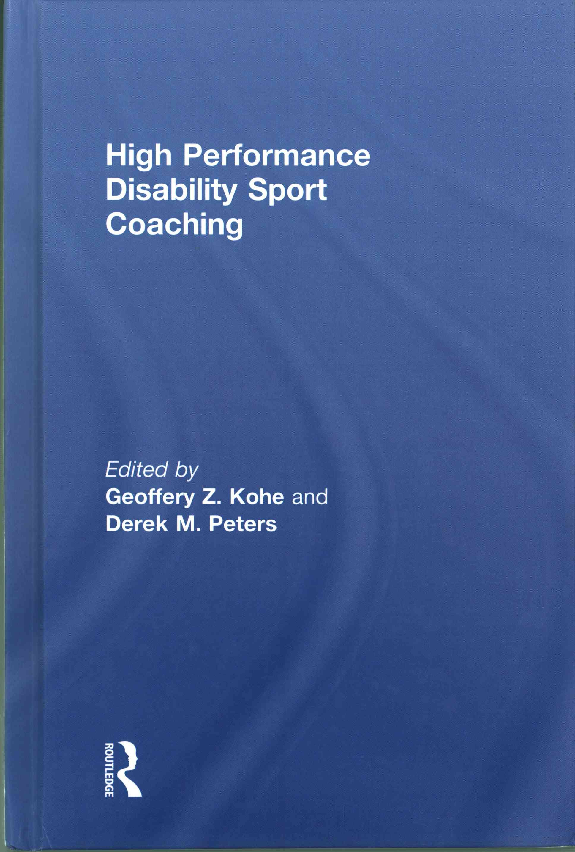 High Performance Disability Sport Coaching 9781138860360 (Hardback)
