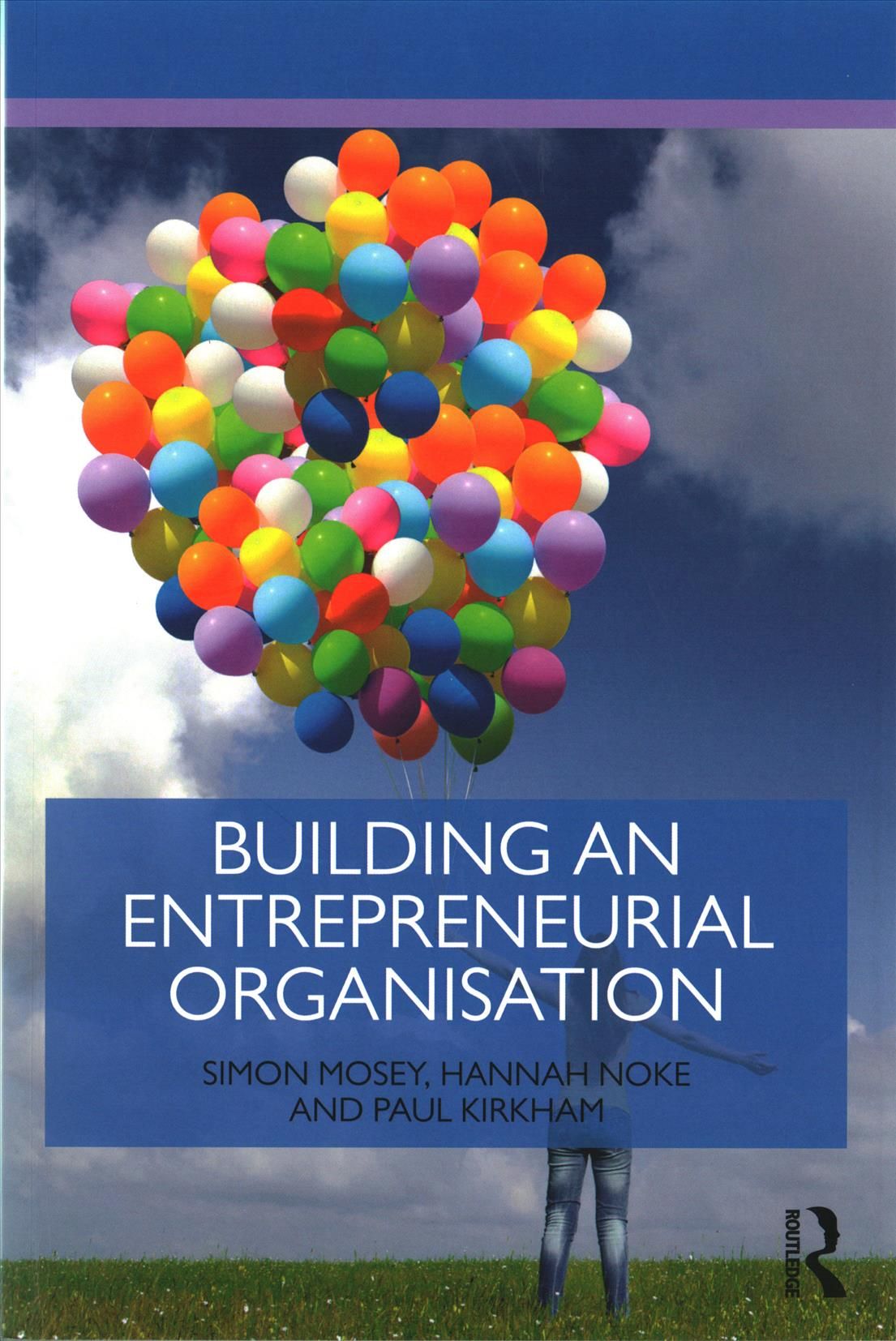 Building an Entrepreneurial Organisation By Mosey, Simon 9781138861138