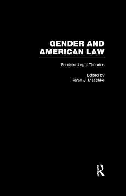 Feminist Legal Theories By Maschke, Karen 9781138861404 (Paperback)
