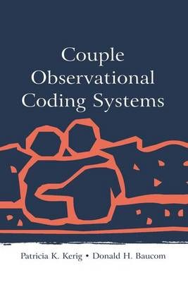 Couple Observational Coding Systems By Kerig, Patricia K. (Paperback)