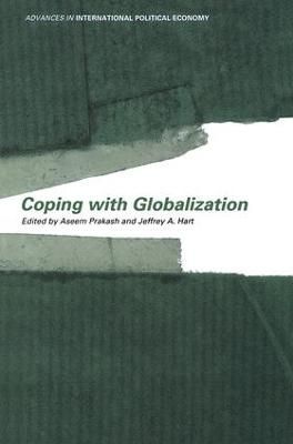 Coping With Globalization By Hart, Jeffrey A. 9781138874374