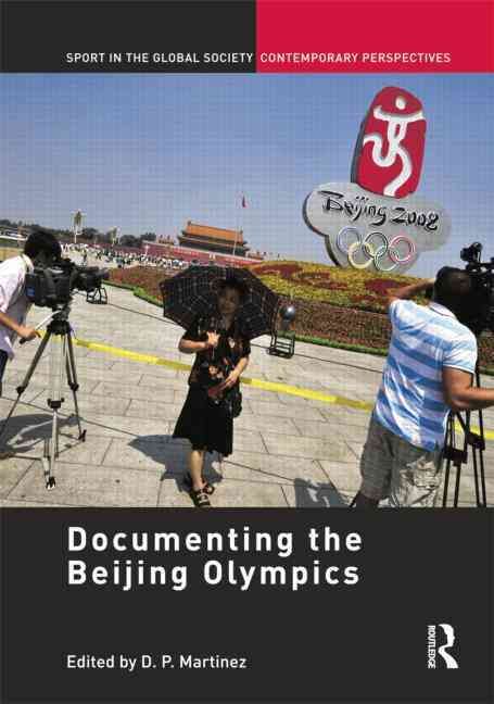 Documenting the Beijing Olympics 9781138880573 (Paperback)