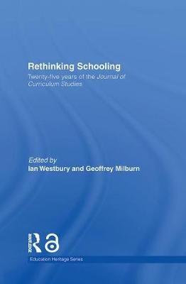Rethinking Schooling: Twenty-Five Years of the Journal of Curriculum Studies