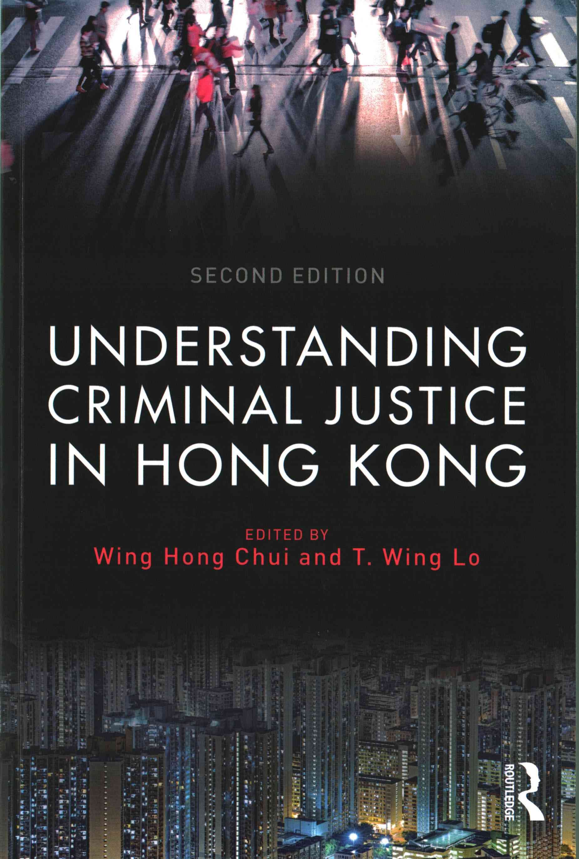 Understanding Criminal Justice in Hong Kong 9781138888753 (Paperback)