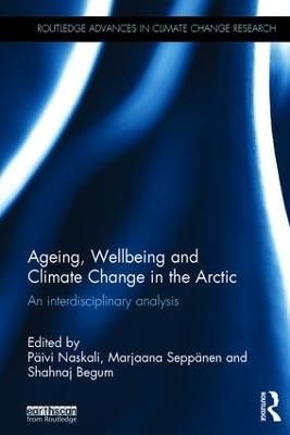Ageing, Wellbeing and Climate Change in the Arctic: An interdisciplinary analysis