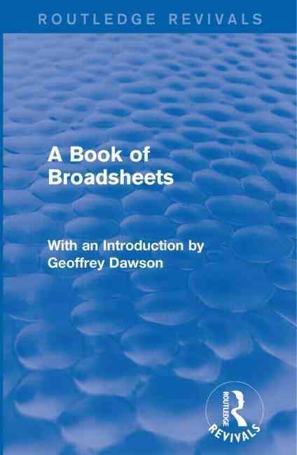 A Book of Broadsheets By Various 9781138901445 (Paperback)