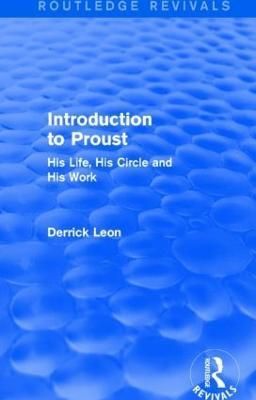 Introduction to Proust By Derrick Leon 9781138908024 (Hardback)