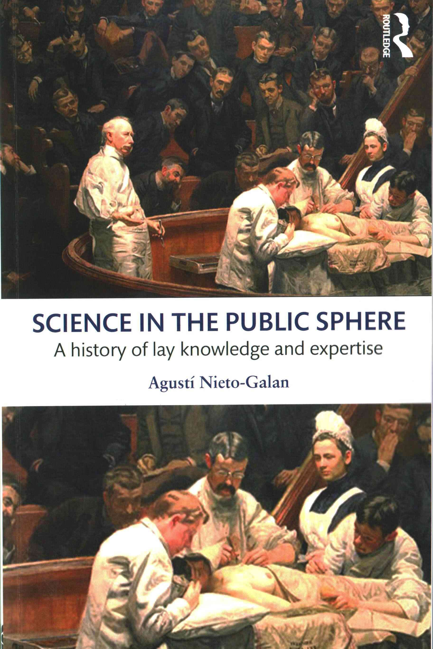Science in the Public Sphere By Agustí Nieto-Galan 9781138909526