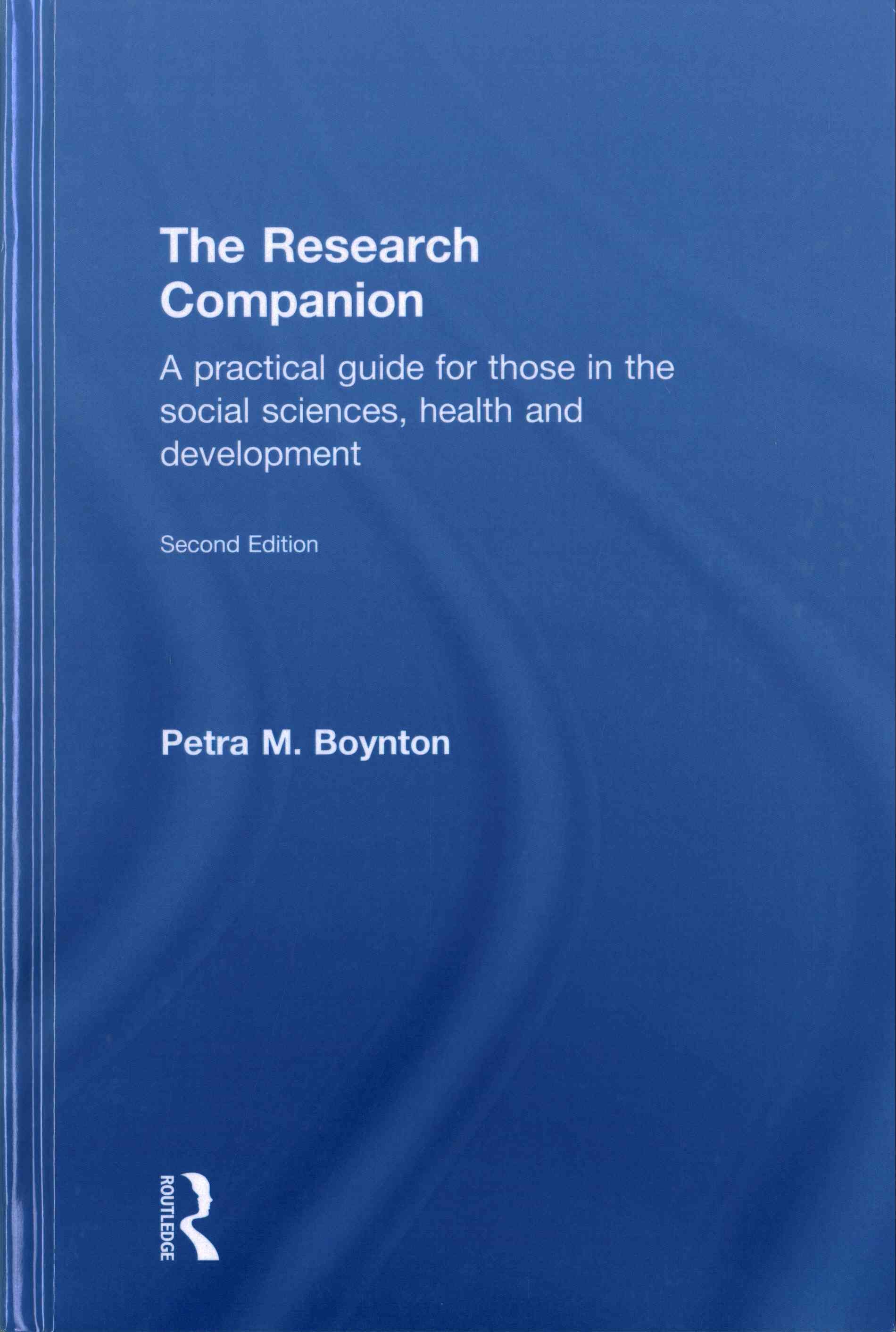 The Research Companion: A practical guide for those in the social sciences, health and development
