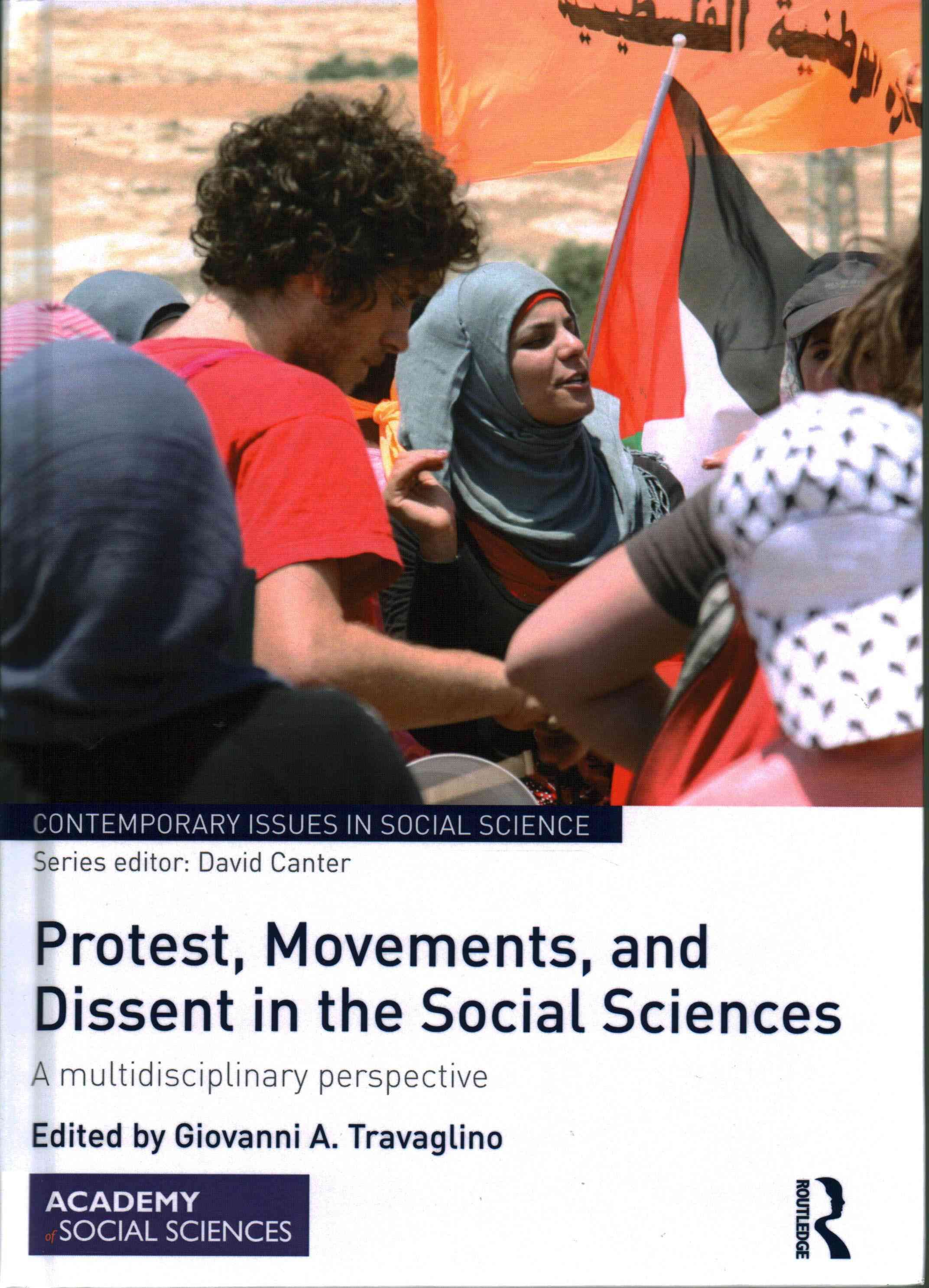 Protest, Movements, and Dissent in the Social Sciences 9781138924543