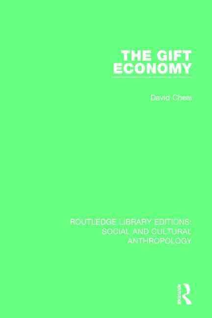The Gift Economy By Cheal, David 9781138928282 (Hardback)