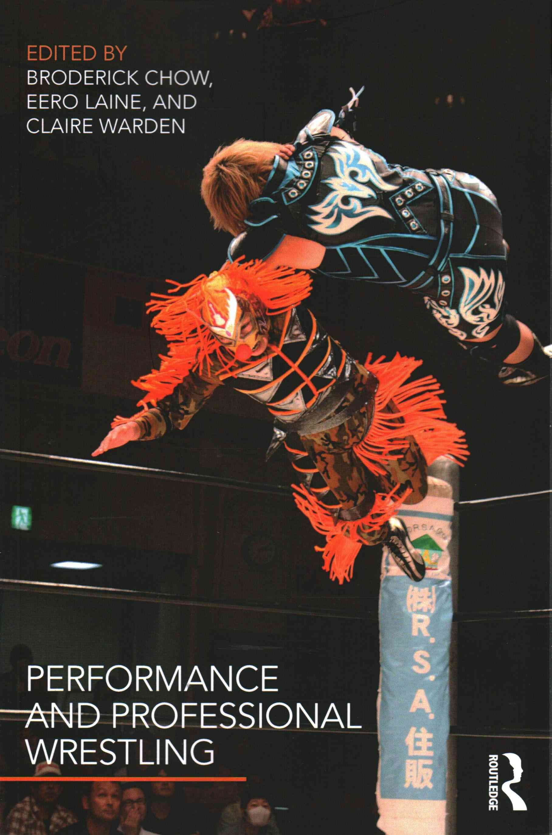 Performance and Professional Wrestling By Chow, Broderick (Paperback)